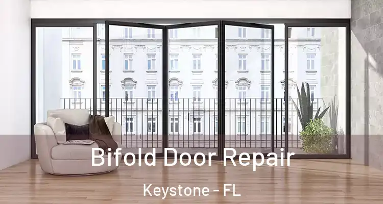 Bifold Door Repair Keystone - FL