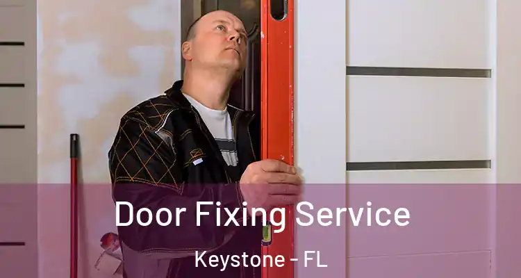 Door Fixing Service Keystone - FL