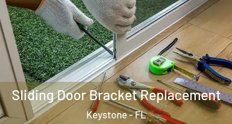 Sliding Door Bracket Replacement Keystone - FL
