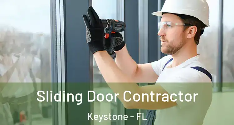 Sliding Door Contractor Keystone - FL